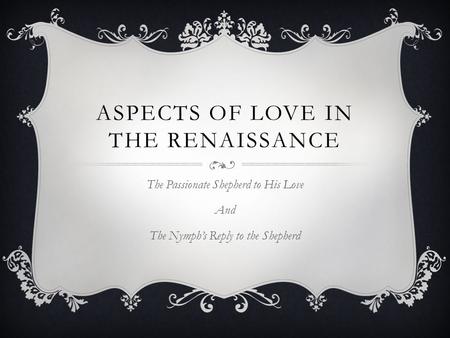 Aspects of love in the renaissance