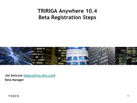 TRIRIGA Anywhere 10.4 Beta Registration Steps