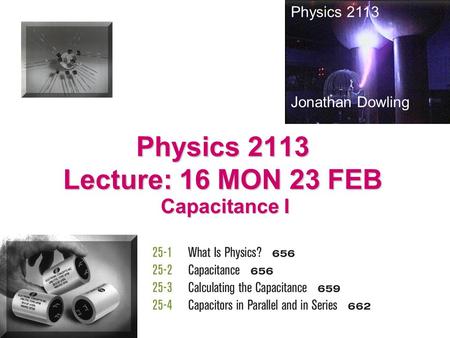 Physics 2113 Lecture: 16 MON 23 FEB