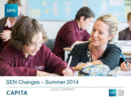 Lucy Crawford SEN Changes – Summer 2014. Browser change Layout has been tidied.