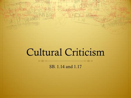 Cultural Criticism SB. 1.14 and 1.17.