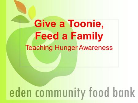 Give a Toonie, Feed a Family Teaching Hunger Awareness.