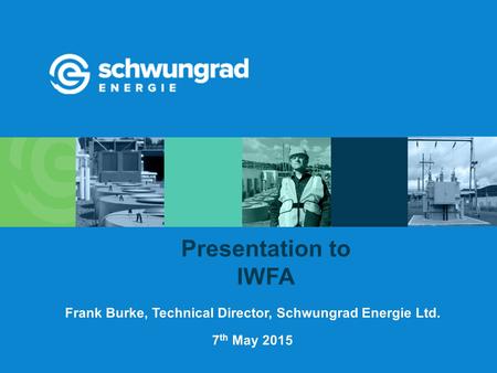 Frank Burke, Technical Director, Schwungrad Energie Ltd.