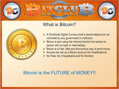 Bitcoin is the FUTURE of MONEY!!