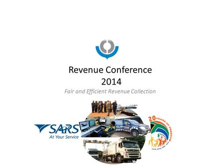 Revenue Conference 2014 Fair and Efficient Revenue Collection.