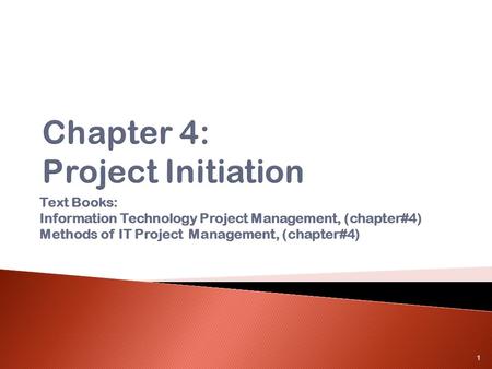 Chapter 4: Project Initiation