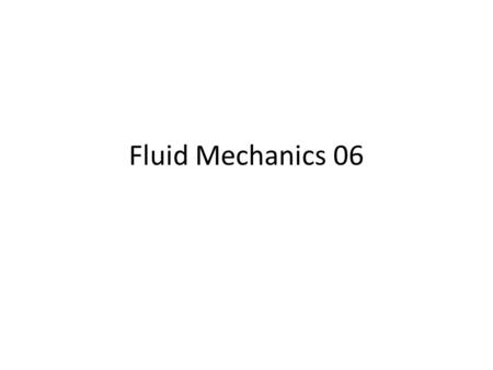 Fluid Mechanics 06. Energy, Work and Power Work:- Work is force acting through a distance when the force is parallel to the direction of motion. Energy:-