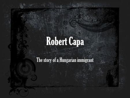 The story of a Hungarian immigrant
