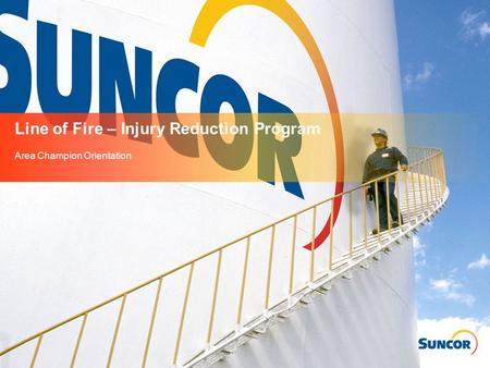 Line of Fire – Injury Reduction Program Area Champion Orientation.