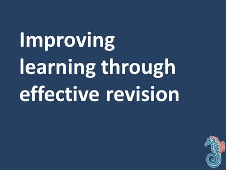 Improving learning through effective revision. https://www.wku.edu/senate/documents/improving_student_learning_dunlosky_2 013.pdf.