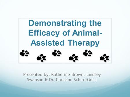 Demonstrating the Efficacy of Animal-Assisted Therapy