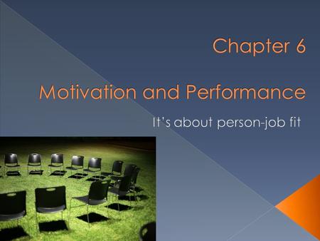 Chapter 6 Motivation and Performance