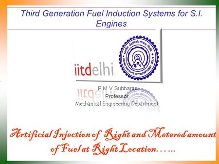Third Generation Fuel Induction Systems for S.I. Engines