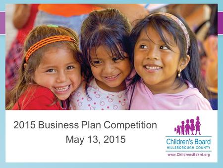 C 2015 Business Plan Competition May 13, 2015. Agenda Welcome and Introductions Overview of CBHC and Social Enterprise Initiative Business Plan Competition.
