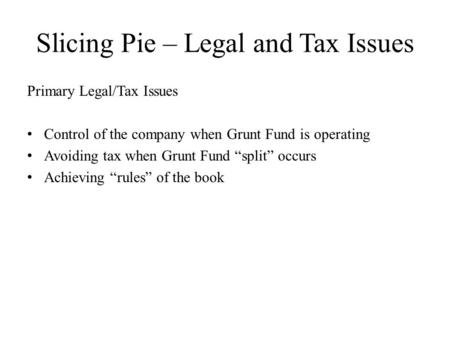 Slicing Pie – Legal and Tax Issues