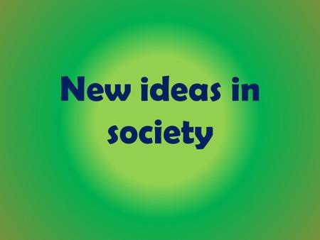 New ideas in society. Rock, paper, scissors activity.