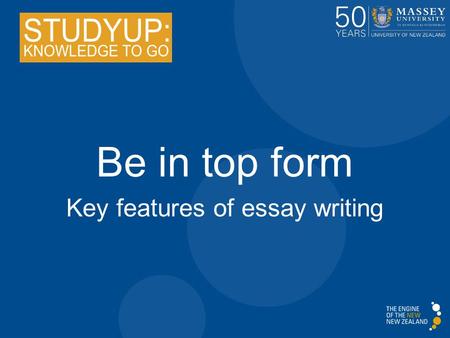 Key features of essay writing