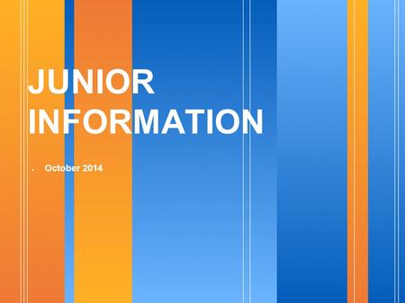 JUNIOR INFORMATION ● October 2014. 7/3/2015 H:\Counseling Office Documents\Junior Conferences\Junior Conference Presentation.odppage 2 Counseling Webpage.