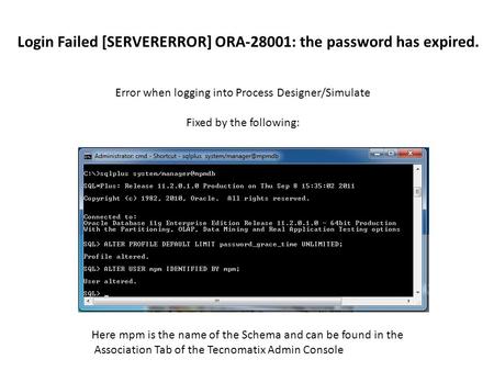 Login Failed [SERVERERROR] ORA-28001: the password has expired.