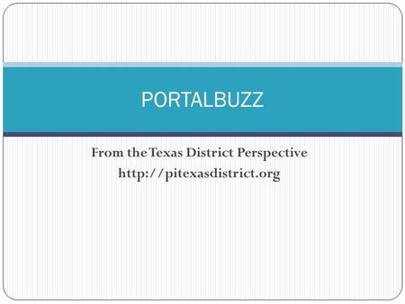 From the Texas District Perspective  PORTALBUZZ.