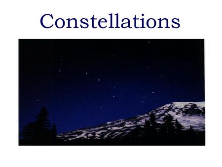 Constellations.