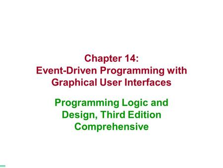 Chapter 14: Event-Driven Programming with Graphical User Interfaces