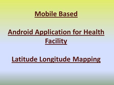 Android Application for Health Facility