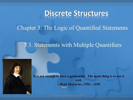 Discrete Structures Chapter 3: The Logic of Quantified Statements