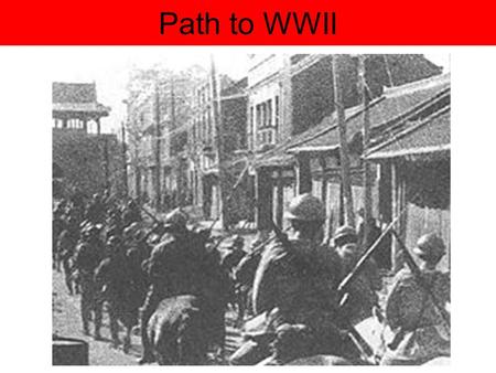 Path to WWII. Hitler’s Ambitions and Appeasement 1. Lebensraum: Hitler believed his nation needed living space (expansion) –Wanted land to the east (and.