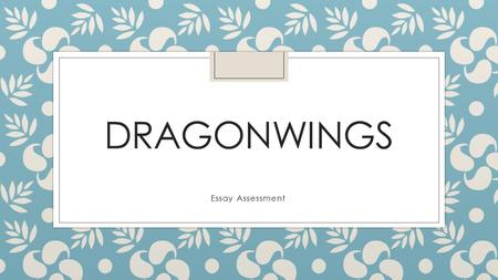 Dragonwings Essay Assessment.