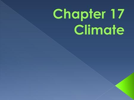 Chapter 17 Climate.