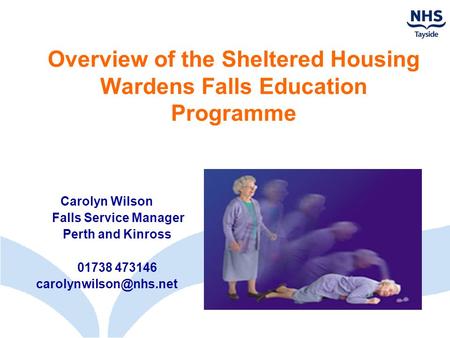 Overview of the Sheltered Housing Wardens Falls Education Programme