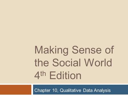 Making Sense of the Social World 4th Edition