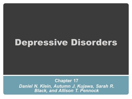 Depressive Disorders Chapter 17