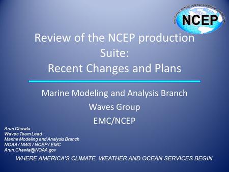 Review of the NCEP production Suite: Recent Changes and Plans