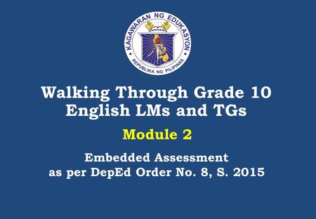 Walking Through Grade 10 English LMs and TGs