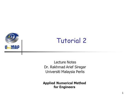 Lecture Notes Dr. Rakhmad Arief Siregar Universiti Malaysia Perlis