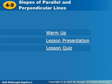 4-9 Slopes of Parallel and Perpendicular Lines Warm Up