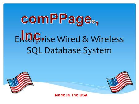 Enterprise Wired & Wireless SQL Database System Made in The USA.