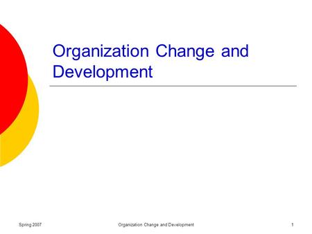 Organization Change and Development
