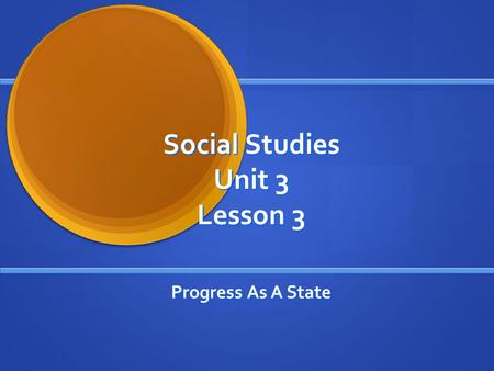 Social Studies Unit 3 Lesson 3