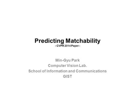 Predicting Matchability - CVPR 2014 Paper -
