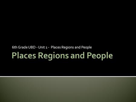 Places Regions and People