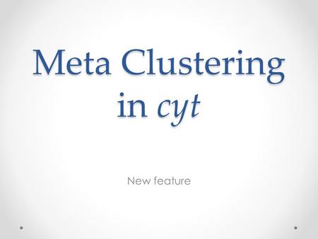 Meta Clustering in cyt New feature. Importing Data Step 1.