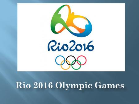 Rio 2016 Olympic Games.