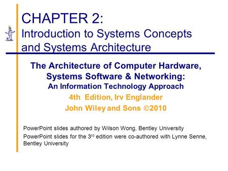 CHAPTER 2: Introduction to Systems Concepts and Systems Architecture