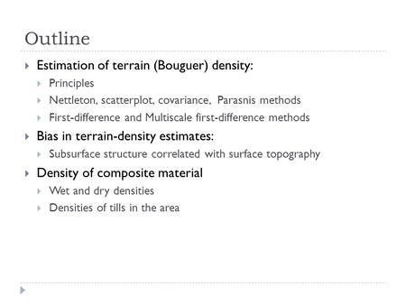 Outline Estimation of terrain (Bouguer) density: