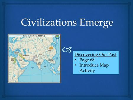 Civilizations Emerge Discovering Our Past Page 68