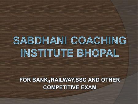 FOR BANK,RAILWAY,SSC AND OTHER COMPETITIVE EXAM