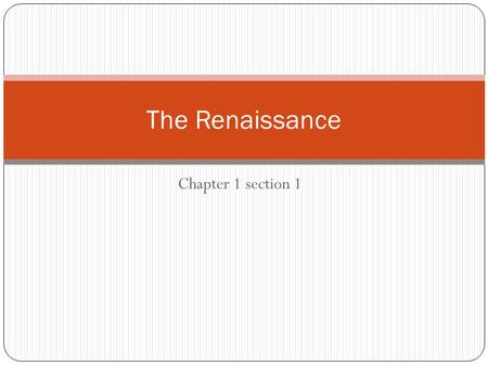 The Renaissance Chapter 1 section 1.